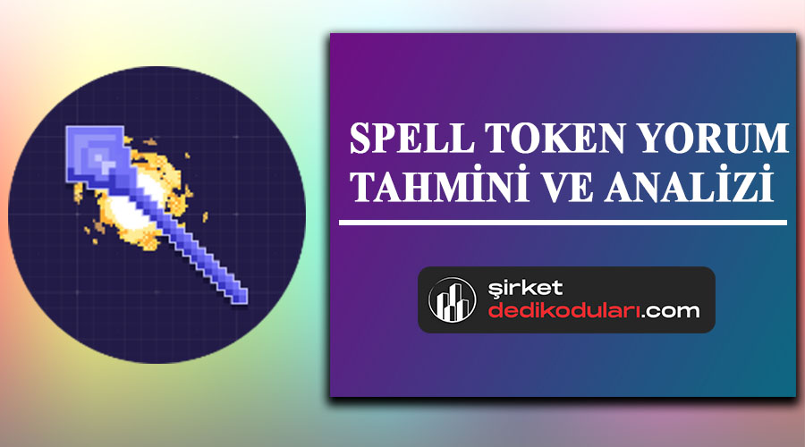 Spell token yorum 2022