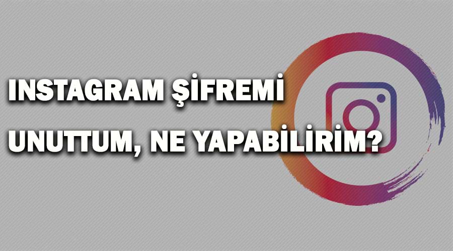instagram şifremi unuttum