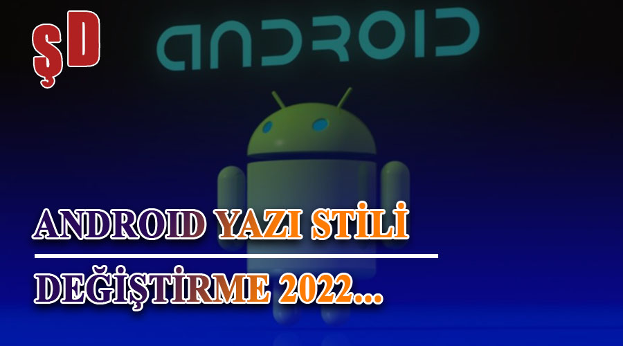 Android yazı stili değiştirme