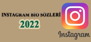 instagram bio sözleri 2022