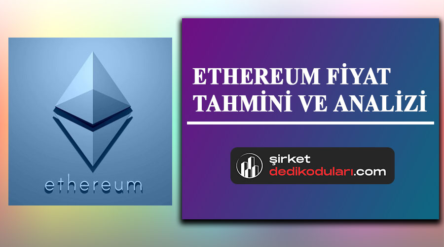 Ethereum fiyat tahmini 2022