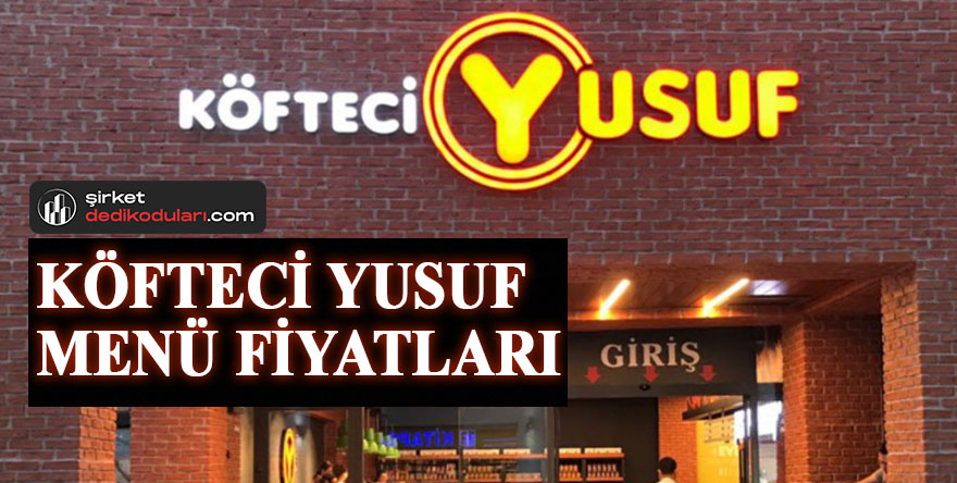 Köfteci Yusuf menü fiyatları 2022