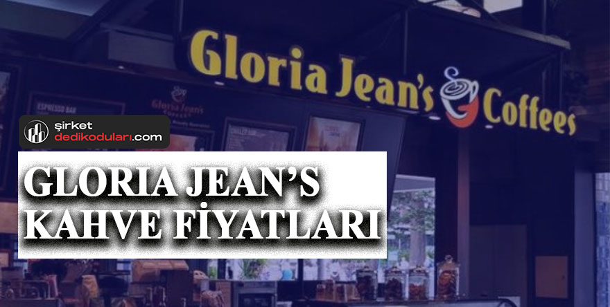 Gloria Jean's kahve fiyatları 2022