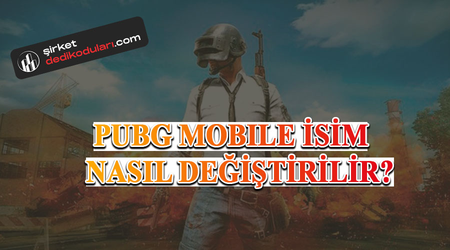 PUBG Mobile isim nasıl değiştirilir?