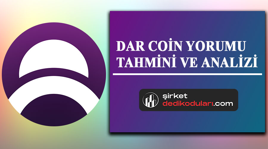 DAR coin yorum 2022