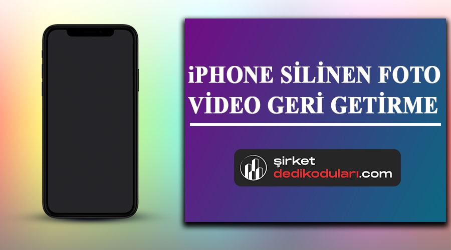 iPhone Silinen Fotoğrafları Geri Getirme 2022