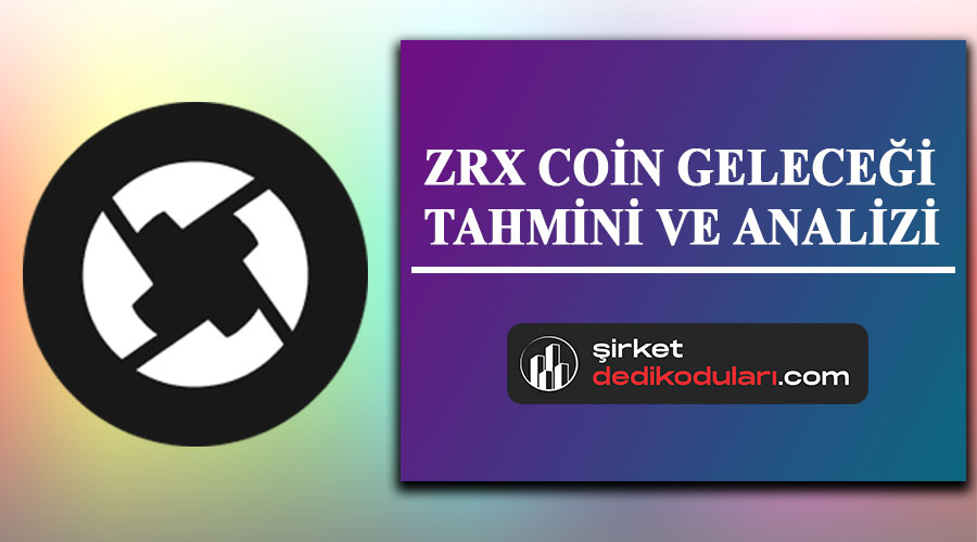 ZRX coin geleceği 2022